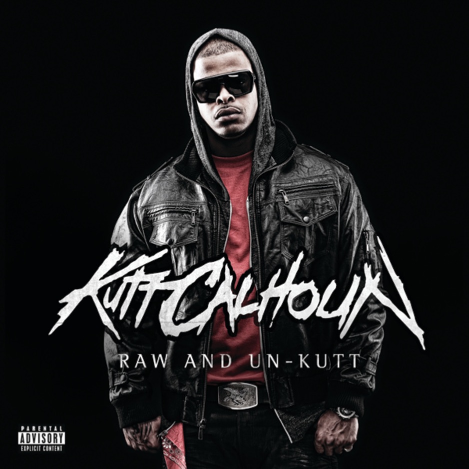 Kutt Calhoun - Raw and Un-Kutt